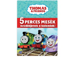 Thomas & Freinds -5 perces mesék-Kezdődjenek a kalandok!