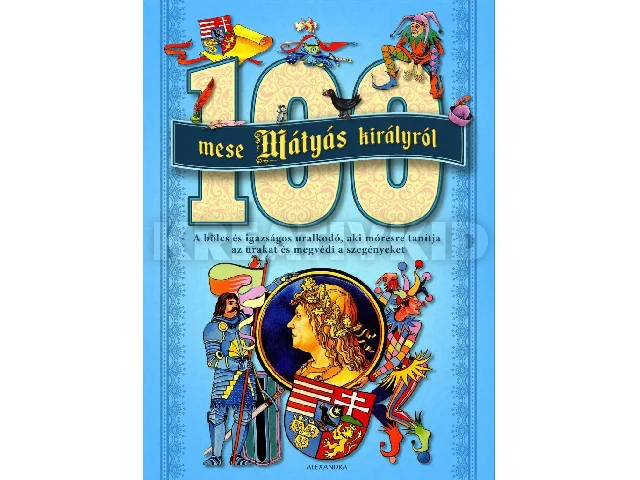 100 MESE MÁTYÁS KIRÁLYRÓL - KÉK