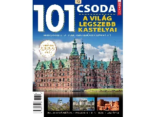 101 CSODA - A VILÁG LEGSZEBB KASTÉLYAI - FÜLES BOOKAZINE 2026/1.