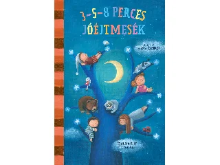 3-5-8 PERCES MESÉK - JÓÉJTMESÉK