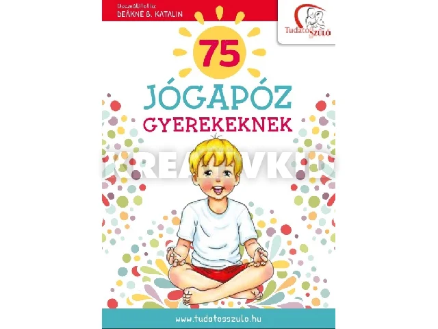 75 JÓGAPÓZ GYEREKEKNEK