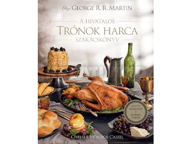 , CHELSEA MONROECASSEL: A HIVATALOS TRÓNOK HARCA SZAKÁCSKÖNYV