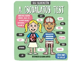 A CSODÁLATOS TEST - KIS FELFEDEZŐK