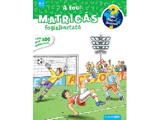 A FOCI - MATRICÁS FOGLALKOZTATÓ