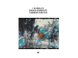 A HARMADIK FORRÁS-NEMZEDÉK VISZONYHÁLÓZATAI