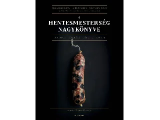 A HENTESMESTERSÉG NAGYKÖNYVE