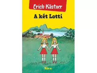  Erich Kastner: A két Lotti mesekönyv