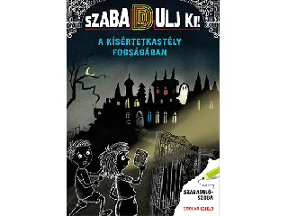 A KÍSÉRTETKASTÉLY FOGSÁGÁBAN - SZABADULJ KI!