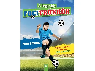 A LEGJOBB FOCITRÜKKÖK (POSZTERREL) - 2. FELÚJÍTOTT KIADÁS