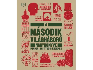 A MÁSODIK VILÁGHÁBORÚ NAGYKÖNYVE