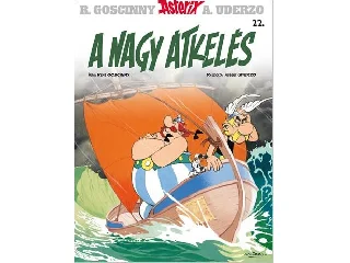 A NAGY ÁTKELÉS - ASTERIX 22.