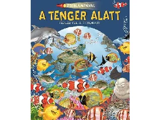 A TENGER ALATT - ZSEBLÁMPÁVAL