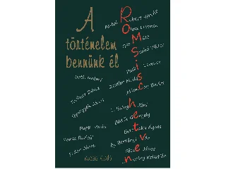 A TÖRTÉNELEM BENNÜNK ÉL - ROMSICS HETVEN