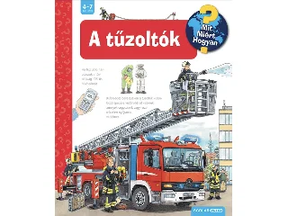 A TŰZOLTÓK - MIT? MIÉRT? HOGYAN? 15.