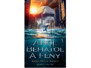 AALTO, ANNE-MAIJA: AHOL BEHATOL A FÉNY