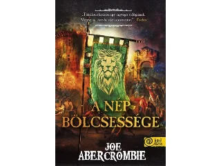 ABERCROMBIE, JOE: A NÉP BÖLCSESSÉGE