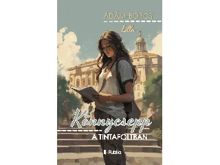 ÁDÁM-BOROS LILLA: KÖNNYCSEPP A TINTAFOLTBAN