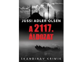 ADLER-OLSEN, JUSSI: A 2117. ÁLDOZAT