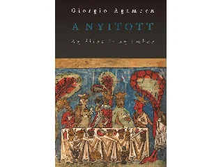 AGAMBEN, GIORGIO: A NYITOTT - AZ ÁLLAT ÉS AZ EMBER