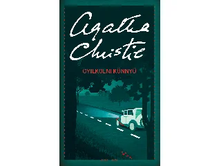 AGATHA CHRISTIE: GYILKOLNI KÖNNYŰ