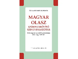 ÁGNES BÁNHIDI AGNESONI: MAGYAR-OLASZ SZÓKINCSBŐVÍTŐ SZINONIMASZÓTÁR