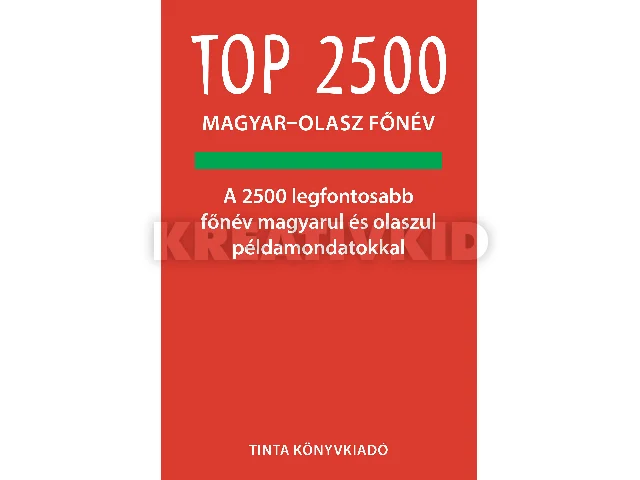 ÁGNES BÁNHIDI AGNESONI: TOP 2500 MAGYAR-OLASZ FŐNÉV
