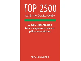 ÁGNES BÁNHIDI AGNESONI: TOP 2500 MAGYAR-OLASZ FŐNÉV