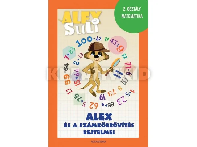 ALEX SULI - ALEX ÉS A SZÁMKÖRBŐVÍTÉS REJTELMEI