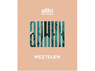 ALIBI HAT HÓNAPRA 21. - MEZTELEN
