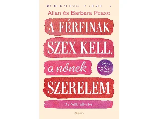 ALLAN PEASE: A FÉRFINAK SZEX KELL, A NŐNEK SZERELEM