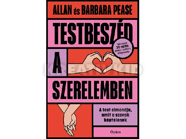 ALLAN PEASE-BARBARA PEASE: TESTBESZÉD A SZERELEMBEN
