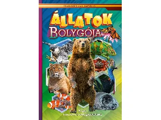 ÁLLATOK BOLYGÓJA - KÉPES ISMERETTERJESZTÉS GYEREKEKNEK
