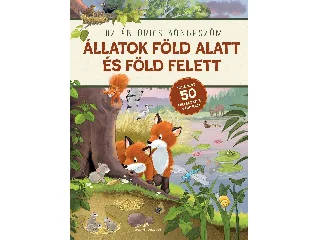 ÁLLATOK FÖLD ALATT ÉS FÖLD FELETT - AZ ÉN ÓRIÁS BÖNGÉSZŐM