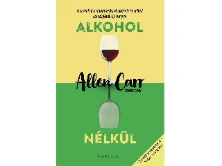 ALLEN, CARR: ALKOHOL NÉLKÜL