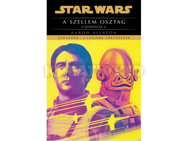 ALLSTON, AARON: STAR WARS - A SZELLEM OSZTAG ( X-SZÁRNYÚAK V)