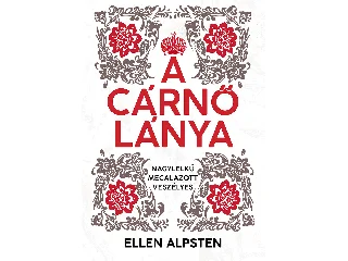 ALPSTEN, ELLEN: A CÁRNŐ LÁNYA