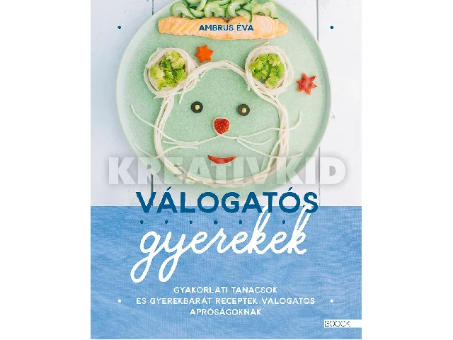 AMBRUS ÉVA: VÁLOGATÓS GYEREKEK