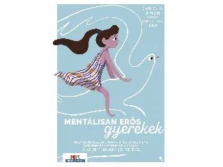 AMEN, G, DANIEL-FAY, CHARLES: MENTÁLISAN ERŐS GYEREKEK