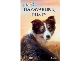 ANDERSEN, JAN: DUSTY - HAZAVÁRUNK, DUSTY!