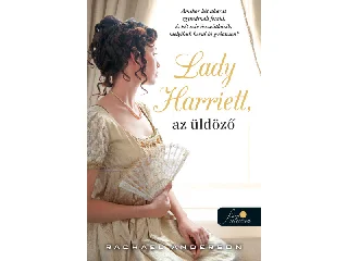 ANDERSON, RACHAEL: LADY HARRIET, AZ ÜLDÖZŐ (TANGLEWOOD 3.)