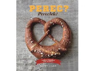 ANDREA SLONECKER: PEREC? PERECLEK!