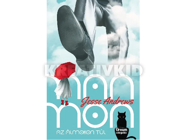 ANDREWS, JESSE: MANMON AZ ÁLMOKON TÚL