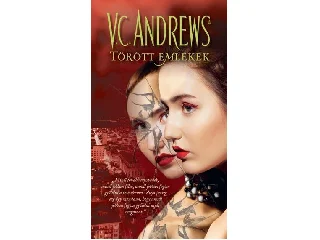 ANDREWS, V.C.: TÖRÖTT EMLÉKEK