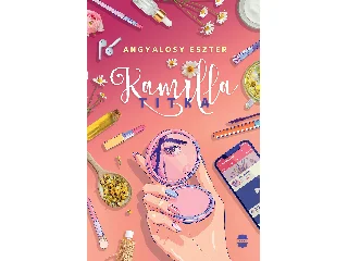ANGYALOSY ESZTER: KAMILLA TITKA
