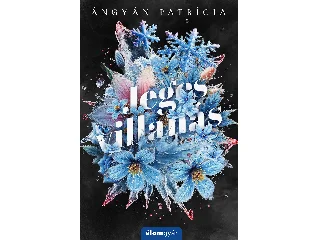 ÁNGYÁN PATRÍCIA: JEGES VILLANÁS - ÉLFESTETT