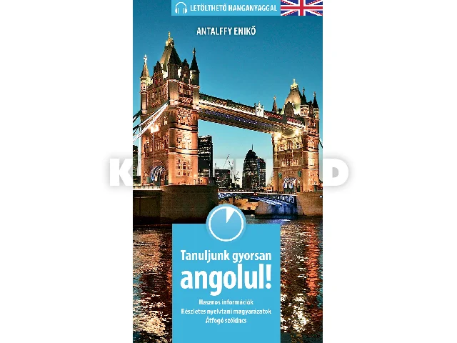 ANTALFFY ENIKŐ: TANULJUNK GYORSAN ANGOLUL! (LETÖLTHETŐ HANGANYAGGAL)