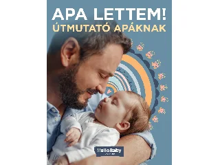APA LETTEM! - ÚTMUTATÓ APÁKNAK (HELLOBABY KÖNYVEK)