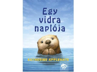 APPLEGATE, KATHERINE: EGY VIDRA NAPLÓJA