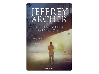ARCHER, JEFFREY: A TIZENEGYEDIK PARANCSOLAT
