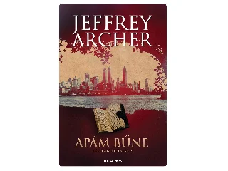ARCHER, JEFFREY: APÁM BŰNE - CLIFTON-KRÓNIKA 2.